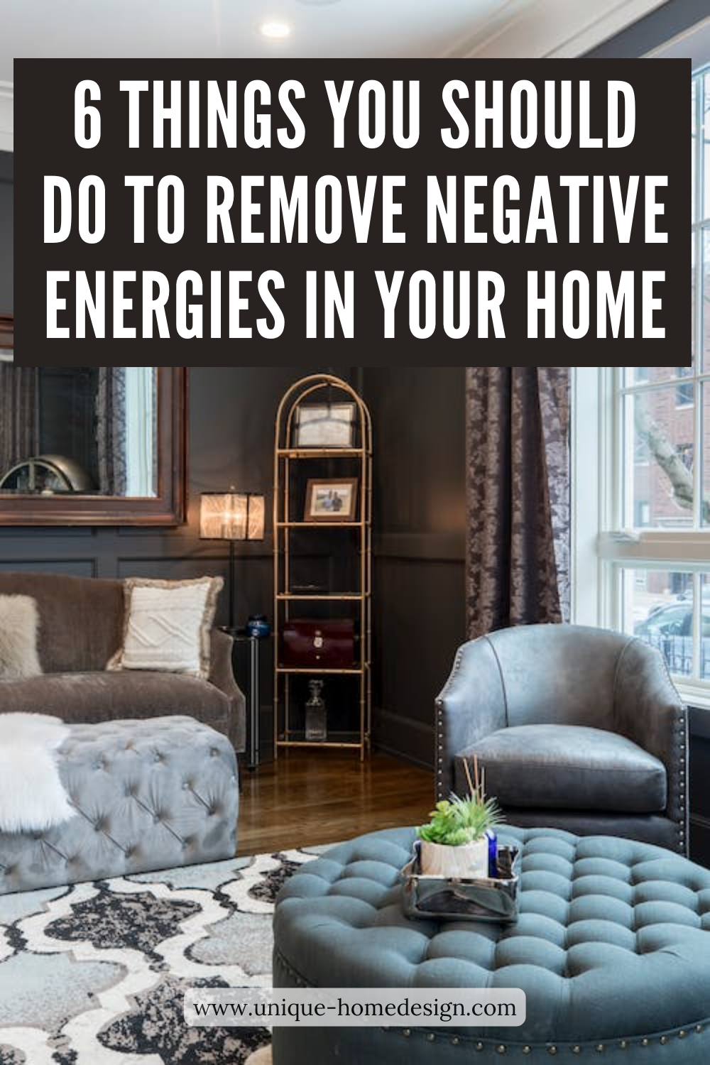 6 Things You Should Do To Remove Negative Energies In Your Home